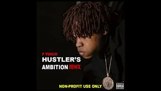 P Yungin Type Beat - Hustler's Ambition Remix (Prod. By makaveliNthis)