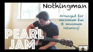 Unveiling My SECRET Arrangement of Nothingman By Pearl Jam - Guitar Lesson 🎸