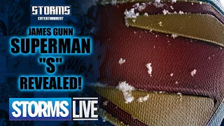 James Gunn's Superman "S" Revealed! - STORMS LIVE!!!