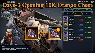 Black Desert Mobile | Days-3 Opening 10K Orange Sealed Treasure Chest (AGAIN?!)