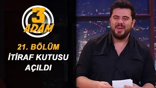 3 Adam'ın İtiraf Kutusu Açıldı | 3 Adam