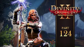 DIVINITY ORIGINAL SIN II | Part 124