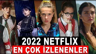 2022'de Netflix'te En Çok İzlenen Yabancı ve Türk Yapımları