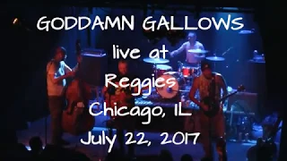 GODDAMN GALLOWS "Y'all Motherfuckers Need Jesus" Chicago 7/22/17