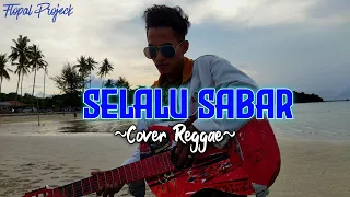 Selalu sabar-Shiffa Harun(Reggae cover)