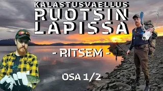 KALASTUSVAELLUS RUOTSIN LAPISSA | RITSEM | OSA 1/2