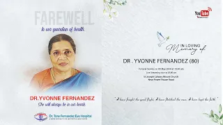 Dr.Yvonne Fernandez | 09.05.2024 | Funeral | Live Streaming