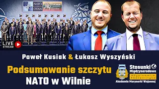 Podsumowanie szczytu NATO w Wilnie | Paweł Kusiak & Łukasz Wyszyński