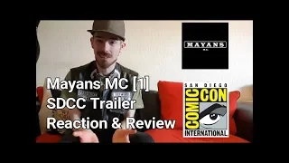 Mayans MC [1] - SDCC Trailer Review & Reaction