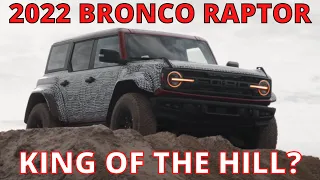 2022 BRONCO RAPTOR. WILL IT BE KING OF THE HILL? SHOULD WE GET ONE?