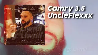 UncleFlexxx - Camry 3.5 (ПРЕМЬЕРА ТРЕКА, ТЕКСТ ПЕСНИ, ПОЛНАЯ ВЕРСИЯ)