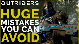 OUTRIDERS -  5 MASSIVE Mistakes You're Currently Making! (Tips & Recommendations)