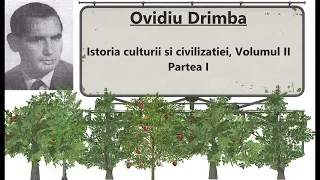 Ovidiu Drimba   Istoria culturii si civilizatiei, Volumul II Partea I