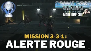 Crisis Core : Final Fantasy VII Reunion - Mission 279 : 3-3-1 : Alerte Rouge [4K/60FPS]