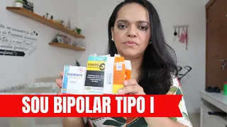 Como é o transtorno Bipolar tipo I - Motivo do meu sumiço