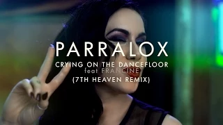 Crying On The Dancefloor feat Francine (7th Heaven Remix)