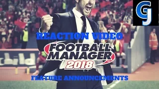 FOOTBALL MANAGER 2018 FEATURE ANNOUNCEMENT | DYNAMICS! | NEW MATCH ENGINE!