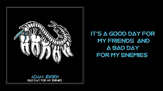 Adam Jensen - Bad Day For My Enemies [Lyrics on screen]