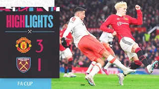 Manchester United 3-1 West Ham | Three Late Goals Scored After Benrahma's Opener | FA Cup Highlights