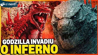 GODZILLA INVADED HELL ONCE! SEE HOW IT WAS