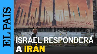 ISRAEL | El Ejército de Israel prepara una respuesta contra Irán | EL PAÍS