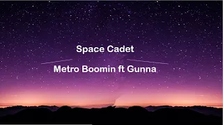 Space Cadet - Metro Boomin ft Gunna (clean lyrics)
