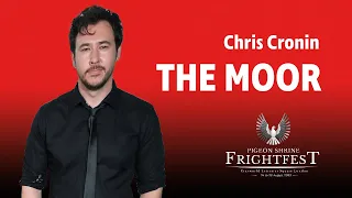 FrightFest 2023 - THE MOOR - Chris Cronin