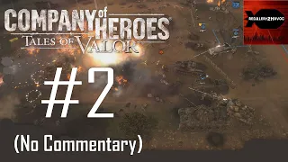 Company of Heroes: ToV: Falaise Pocket Campaign Playthrough Part 2 (City Under Siege, No Commentary)