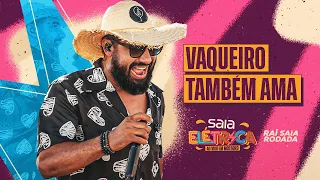 Raí Saia Rodada - Saia Elétrica - Vaqueiro Também Ama (Clipe Oficial)