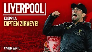 KLOPP LİVERPOOL'U NASIL ZİRVEYE TAŞIMIŞTI? - ''Müthiş Dönüşüm''