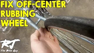 Fix Rear Bike Wheel - Off Center/Rubbing Frame