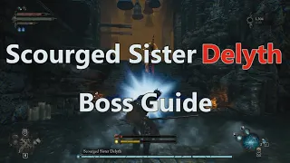 How to Beat Scourged Sister Delyth | Lords of the Fallen 2023 (Remake) | Boss Guide | First Try