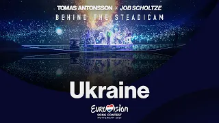 BEHIND THE STEADICAM * Eurovision Song Contest 2021 — Ukraine 🇺🇦