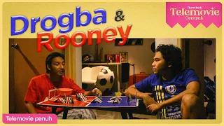 [EPISOD PENUH] DROGBA & ROONEY | TELEMOVIE GEMPAK