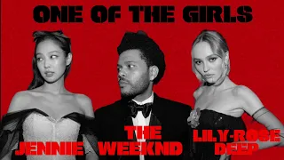 The Weeknd, Lily-Rose Depp & JENNIE || One Of The Girls (The Idol Soundtrack) (sub.español)