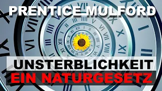 Unsterblichkeit - Ein Naturgesetz (Re-Upload)