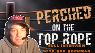 Exclusive sit down interview with Former WWE Writer Rob Hochman