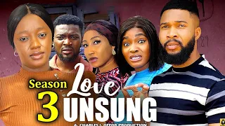 LOVE UNSUNG SEASON 3 (New Movie) Luchy Donald / Alex Cross 2024 Latest Nigerian Nollywood Movie