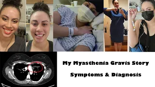 My Myasthenia Gravis Story | Symptoms & Diagnosis