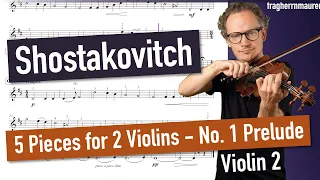 Shostakovich Five Pieces for 2 Violins and Piano: 1 Prelude | The Gadfly | Violin 2
