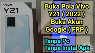 Cara Buka Pola / Pin ViVo Y21 | Bypass Frp Y21 Tanpa PC 2022