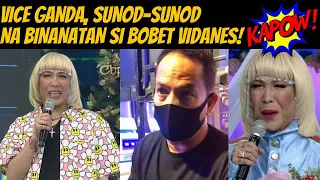 VICE GANDA, SUNOD-SUNOD NA BINANATAN SI DIREK BOBET VIDANES!