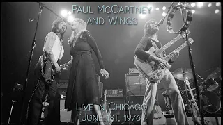 Paul McCartney and Wings - Live in Chicago, IL (June 1st, 1976) - Two Source Merge