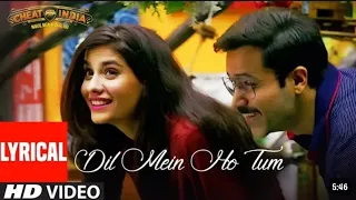 Lyrical: Dil Mein Ho Tum WHY CHEAT INDIA | Emraan H, Shreya D Rochak K, @tseries #lovestatus