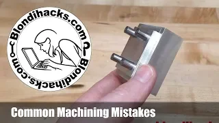 Common Machining Mistakes