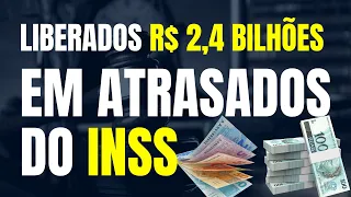 JUSTIÇA FEDERAL LIBERA R$ 2,4 BILHÕES EM ATRASADOS DO INSS
