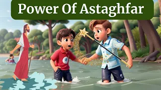 power of Astaghfirullah, | English Story