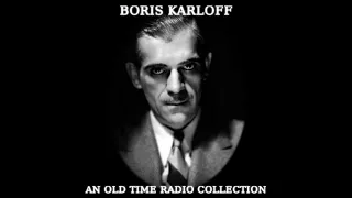 Boris Karloff - An Old Time Radio Collection