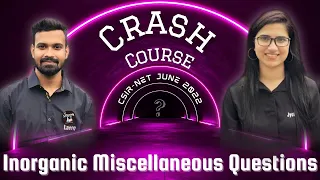 Inorganic Chemistry Miscellaneous|CSIR NET June 2022 crash course|September 2022 exam|Crash Course