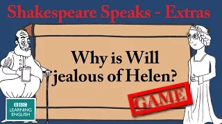 Can Will guess the phrase? Shakespeare Speaks Extras